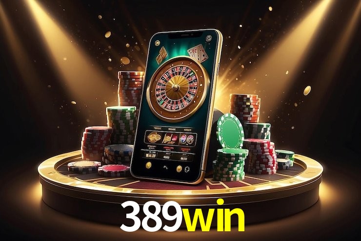 389win - cassino ao vivo